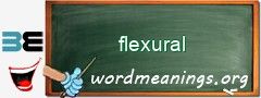 WordMeaning blackboard for flexural